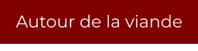 Autour de la viande