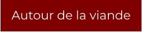Autour de la viande